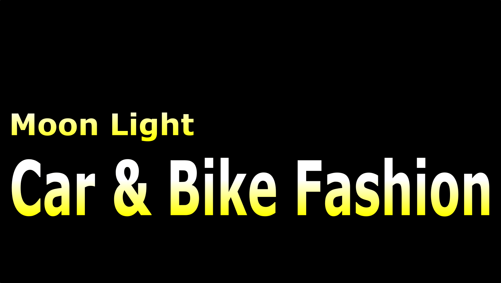 Moonlight Car & Bike Fashion