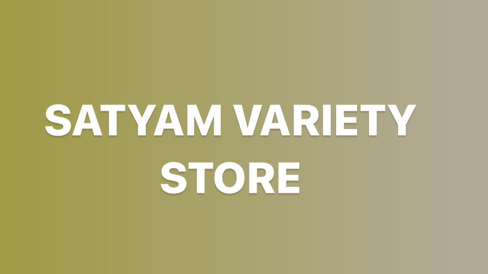 Satyam Variety Store